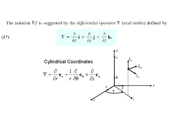 Page 404 (1) z z Cylindrical Coordinates k i x y j r 