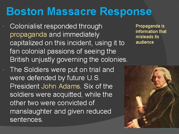 Boston Massacre Response Colonialist responded through propaganda and immediately capitalized on this incident, using