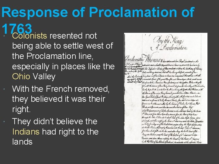 Response of Proclamation of 1763 Colonists resented not being able to settle west of