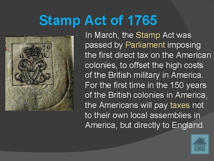 Stamp Act of 1765 In March, the Stamp Act was passed by Parliament imposing