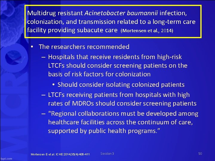 Multidrug resistant Acinetobacter baumannii infection, colonization, and transmission related to a long term care