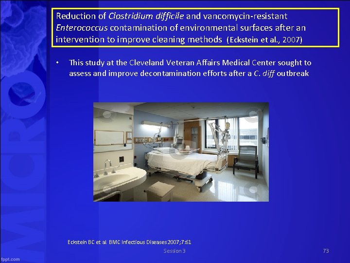 Reduction of Clostridium difficile and vancomycin resistant Enterococcus contamination of environmental surfaces after an