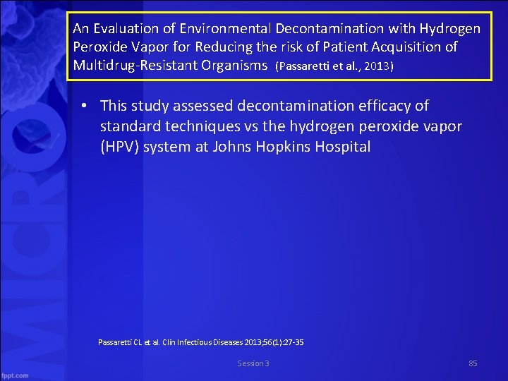 An Evaluation of Environmental Decontamination with Hydrogen Peroxide Vapor for Reducing the risk of