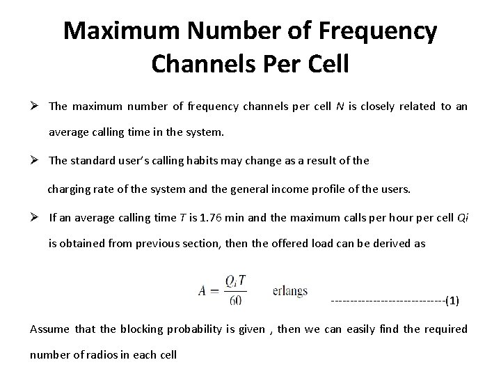 Maximum Number of Frequency Channels Per Cell Ø The maximum number of frequency channels