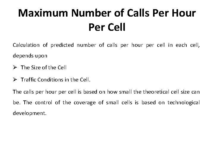 Maximum Number of Calls Per Hour Per Cell Calculation of predicted number of calls