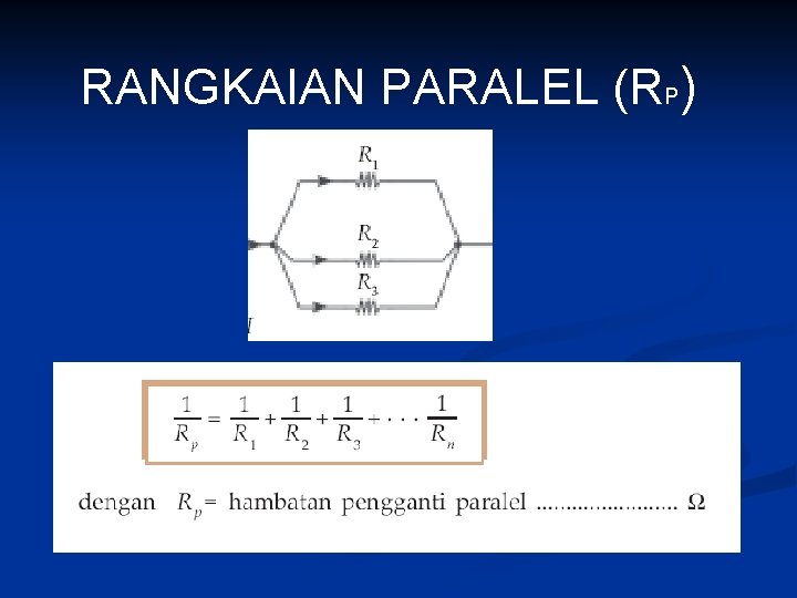 RANGKAIAN PARALEL (RP) 