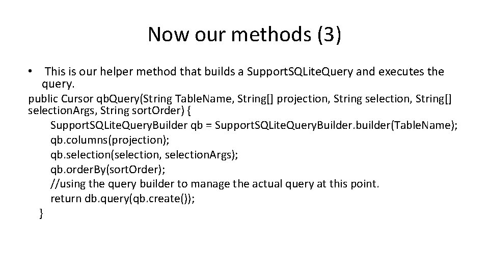 Now our methods (3) • This is our helper method that builds a Support.