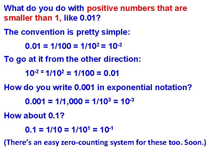 What do you do with positive numbers that are smaller than 1, like 0.