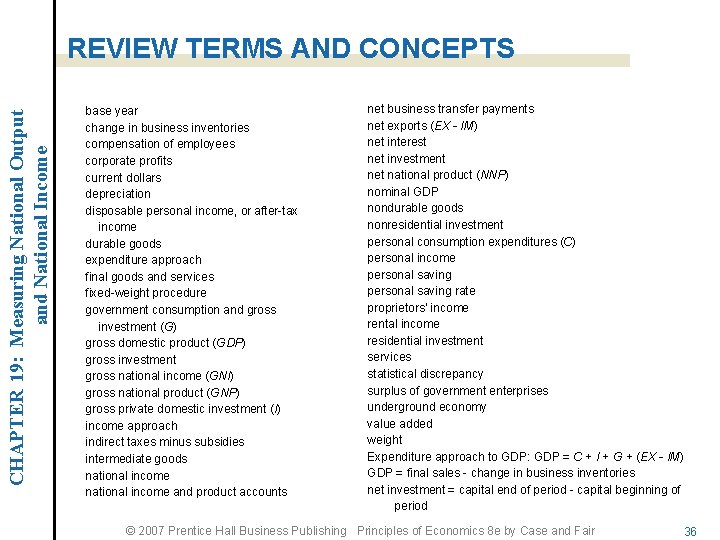 CHAPTER 19: Measuring National Output and National Income REVIEW TERMS AND CONCEPTS base year