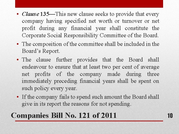 • Clause 135—This new clause seeks to provide that every company having specified • Clause 135—This new clause seeks to provide that every company having specified