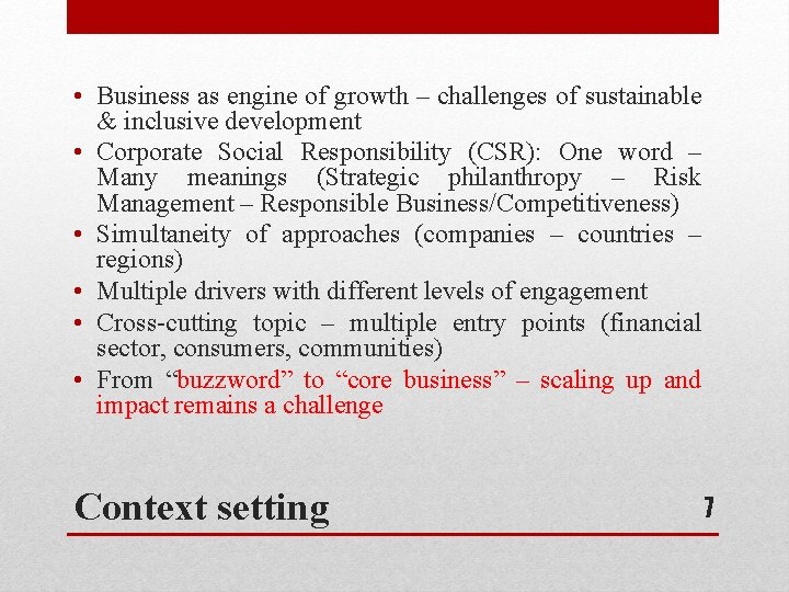 • Business as engine of growth – challenges of sustainable & inclusive development • Business as engine of growth – challenges of sustainable & inclusive development