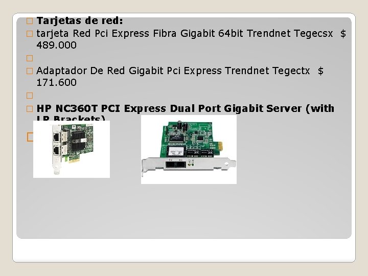 Tarjetas de red: � tarjeta Red Pci Express Fibra Gigabit 64 bit Trendnet Tegecsx Tarjetas de red: � tarjeta Red Pci Express Fibra Gigabit 64 bit Trendnet Tegecsx