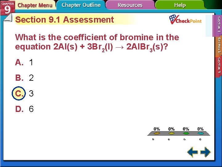 Section 9. 1 Assessment What is the coefficient of bromine in the equation 2
