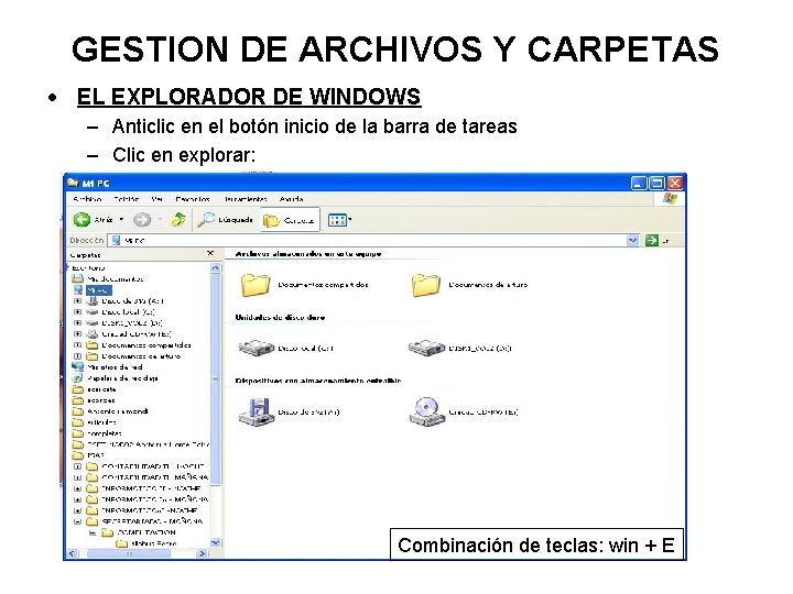 GESTION DE ARCHIVOS Y CARPETAS EL EXPLORADOR DE WINDOWS – Anticlic en el botón