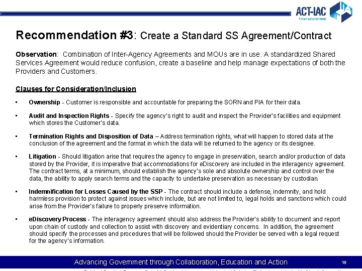 Recommendation #3: Create a Standard SS Agreement/Contract Observation: Combination of Inter-Agency Agreements and MOUs
