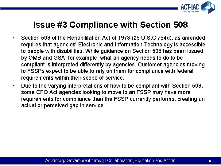 Issue #3 Compliance with Section 508 • • Section 508 of the Rehabilitation Act