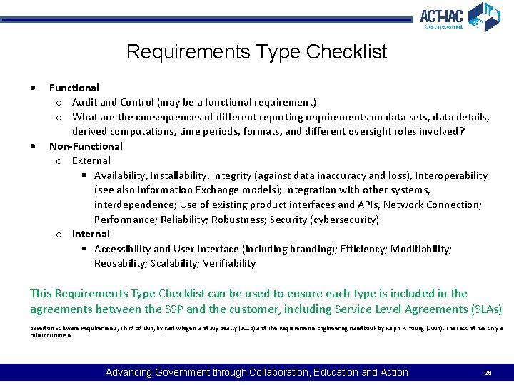 Requirements Type Checklist Functional o Audit and Control (may be a functional requirement) o