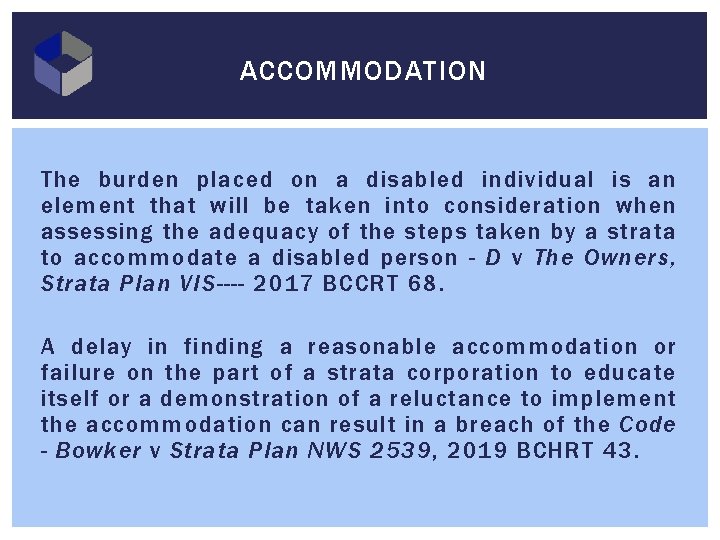 ACCOMMODATION The burden placed on a disabled individual is an element that will be