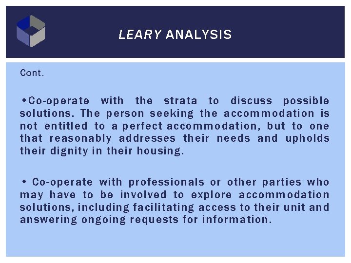 LEARY ANALYSIS Cont. • Co-operate with the strata to discuss possible solutions. The person