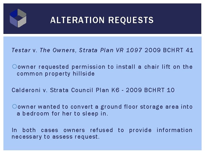 ALTERATION REQUESTS Testar v. The Owners, Strata Plan VR 1097 2009 BCHRT 41 owner