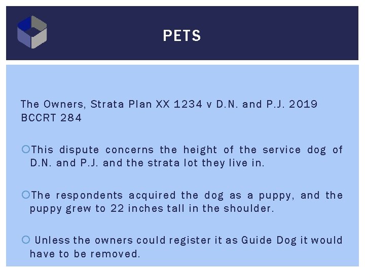 PETS The Owners, Strata Plan XX 1234 v D. N. and P. J. 2019