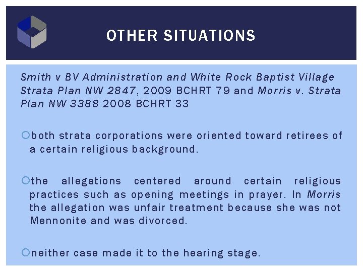 OTHER SITUATIONS Smith v BV Administration and White Rock Baptist Village Strata Plan NW