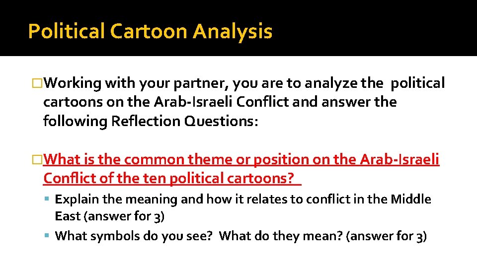 Political Cartoon Analysis �Working with your partner, you are to analyze the political cartoons