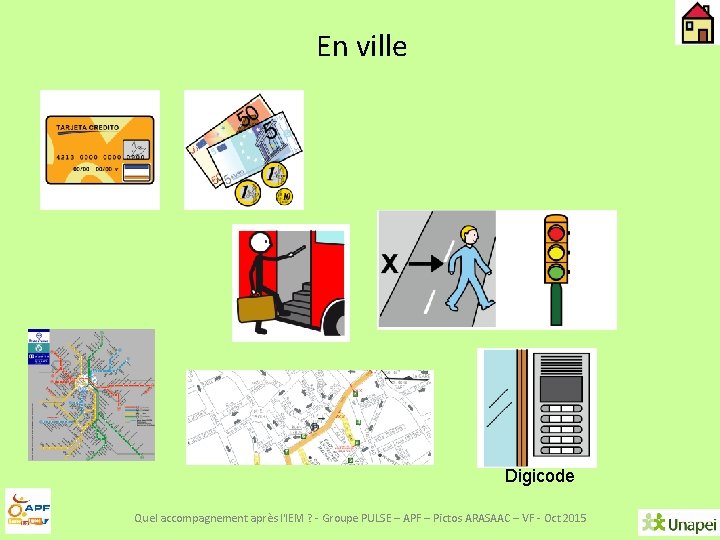 En ville Digicode Quel accompagnement après l'IEM ? - Groupe PULSE – APF –