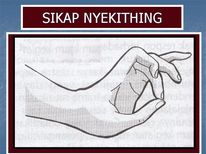 SIKAP NYEKITHING SIKAP NYEKITHING