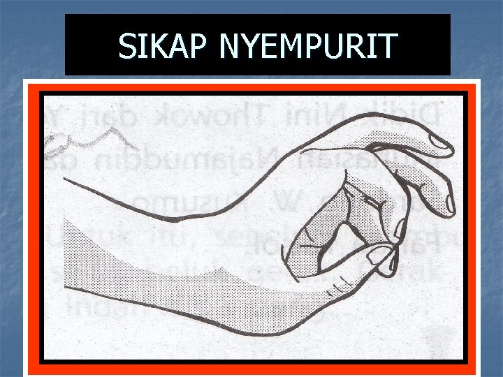 SIKAP NYEMPURIT SIKAP NYEMPURIT