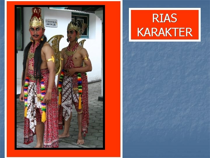 RIAS KARAKTER RIAS KARAKTER