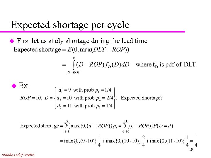 Expected shortage per cycle u First let us study shortage during the lead time