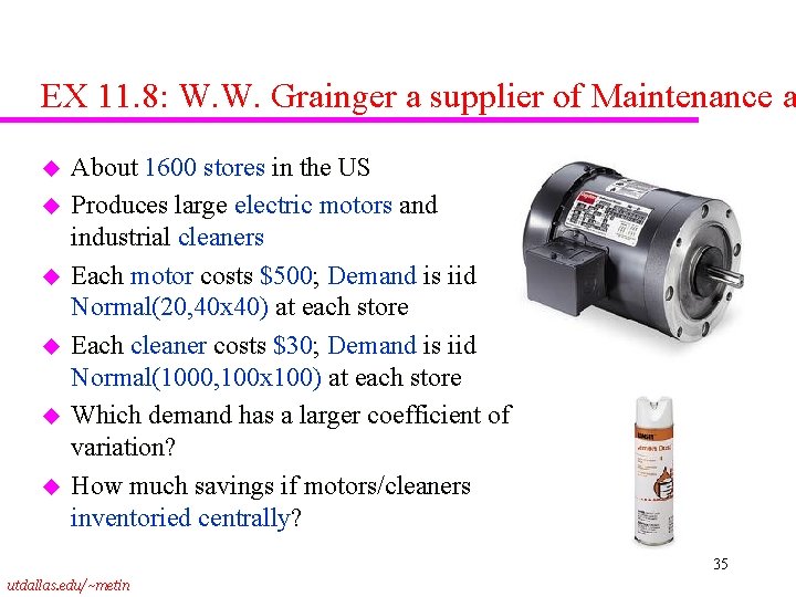 EX 11. 8: W. W. Grainger a supplier of Maintenance a u u u
