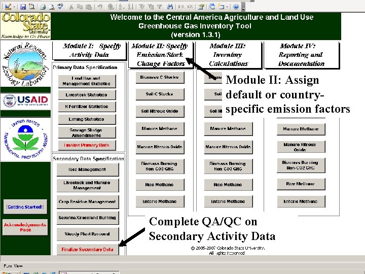 Module II: Assign default or countryspecific emission factors Complete QA/QC on Secondary Activity Data