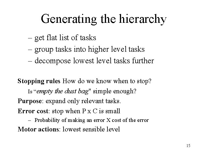 Generating the hierarchy – get flat list of tasks – group tasks into higher