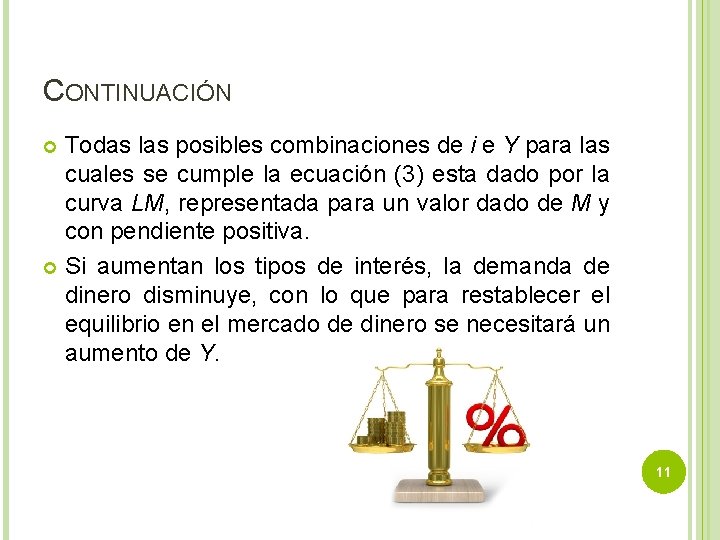 CONTINUACIÓN Todas las posibles combinaciones de i e Y para las cuales se cumple