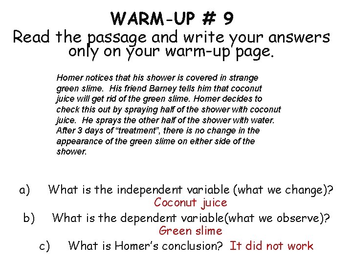 WARM-UP # 9 Read the passage and write your answers only on your warm-up