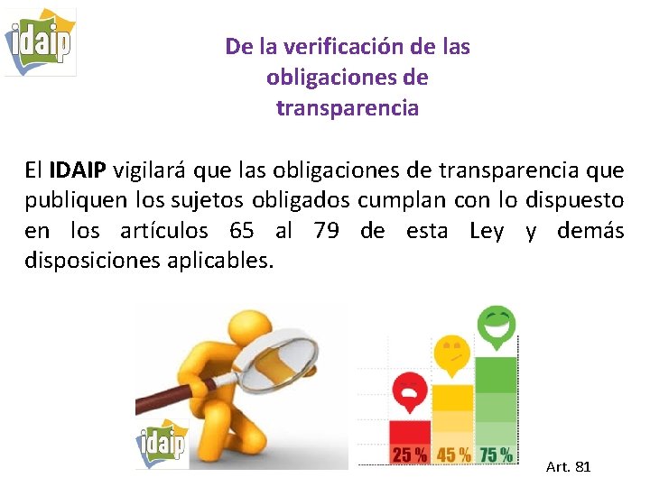 De la verificación de las obligaciones de transparencia El IDAIP vigilará que las obligaciones