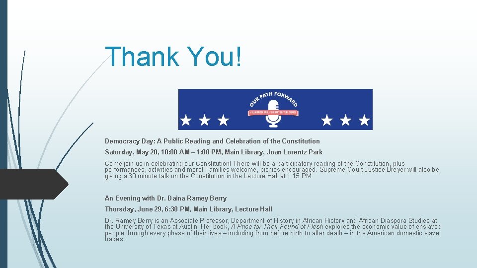 Thank You! Democracy Day: A Public Reading and Celebration of the Constitution Saturday, May