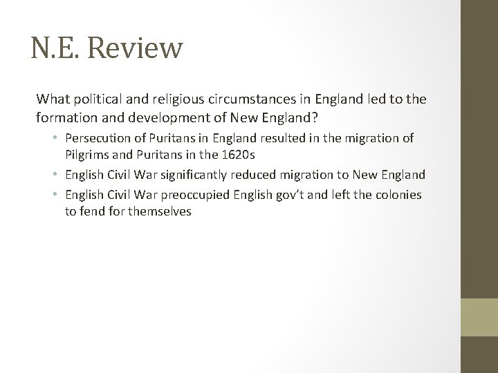 N. E. Review What political and religious circumstances in England led to the formation