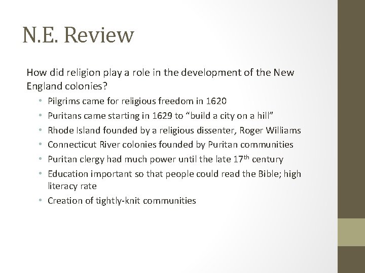 N. E. Review How did religion play a role in the development of the