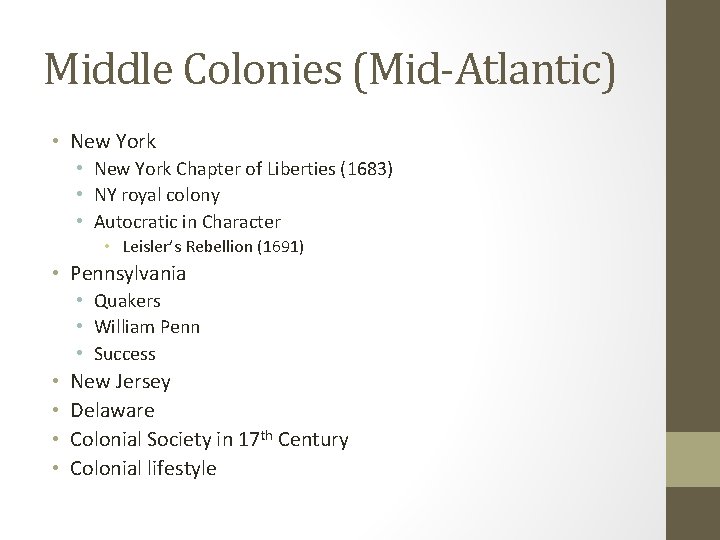 Middle Colonies (Mid-Atlantic) • New York Chapter of Liberties (1683) • NY royal colony