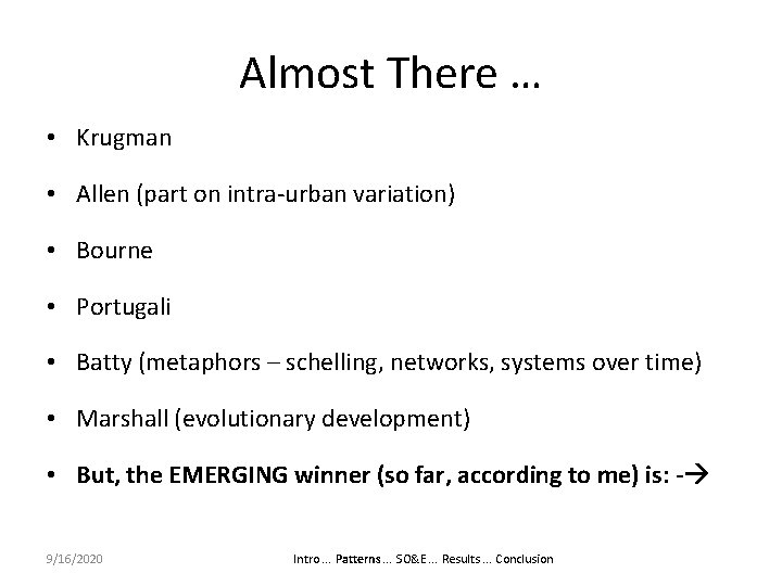 Almost There … • Krugman • Allen (part on intra-urban variation) • Bourne •