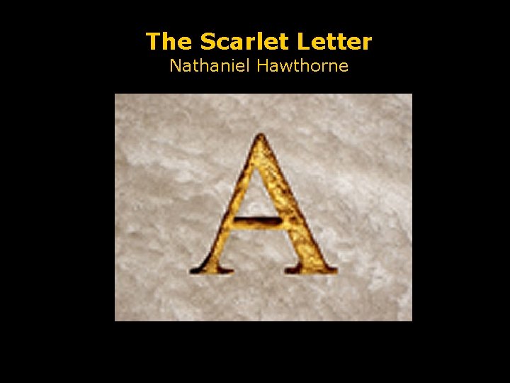 The Scarlet Letter Nathaniel Hawthorne 