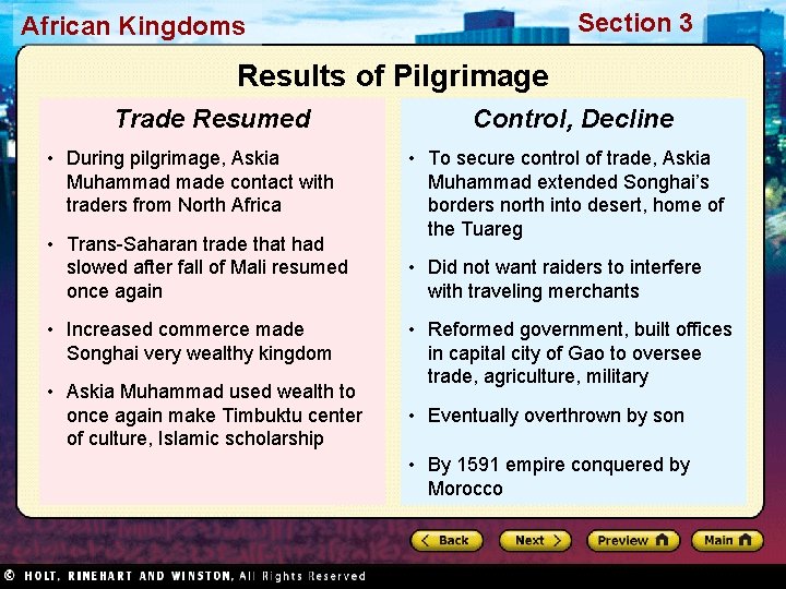 Section 3 African Kingdoms Results of Pilgrimage Trade Resumed • During pilgrimage, Askia Muhammad