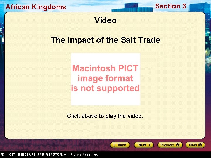 Section 3 African Kingdoms Video The Impact of the Salt Trade Click above to