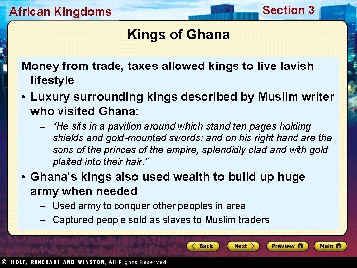 Section 3 African Kingdoms Kings of Ghana Money from trade, taxes allowed kings to