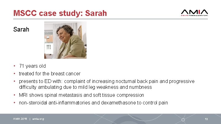 MSCC case study: Sarah • 71 years old • treated for the breast cancer