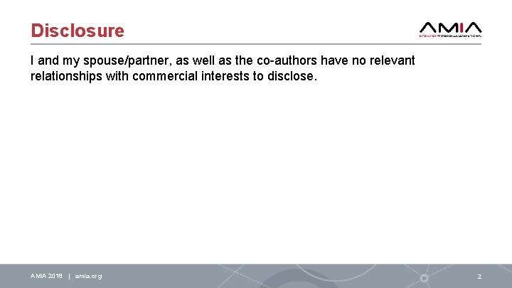 Disclosure I and my spouse/partner, as well as the co-authors have no relevant relationships