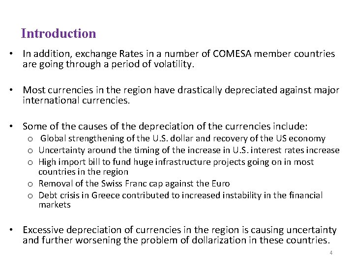 Introduction • In addition, exchange Rates in a number of COMESA member countries are